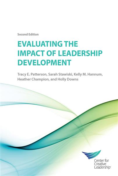 The&#x20;cover&#x20;of&#x20;&quot;Evaluating&#x20;The&#x20;Impact&#x20;of&#x20;Leadership&#x20;Development&quot;&#x20;Second&#x20;Edition.&#x20;