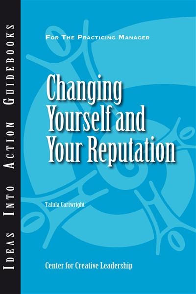 Changing&#x20;Yourself&#x20;and&#x20;Your&#x20;Reputation