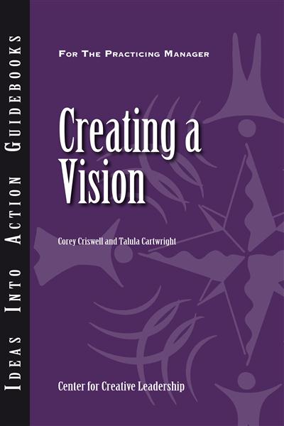 The&#x20;cover&#x20;of&#x20;&quot;Creating&#x20;a&#x20;Vision&quot;&#x20;by&#x20;Corey&#x20;Criswell&#x20;and&#x20;Talula&#x20;Cartwright.&#x20;