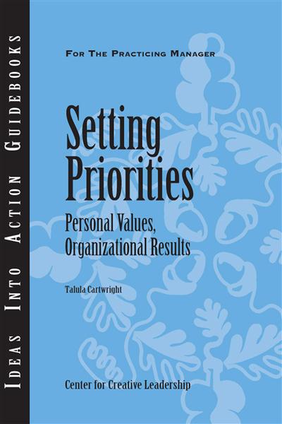 Setting&#x20;Priorities&#x3A;&#x20;Personal&#x20;Values,&#x20;Organizational&#x20;Results