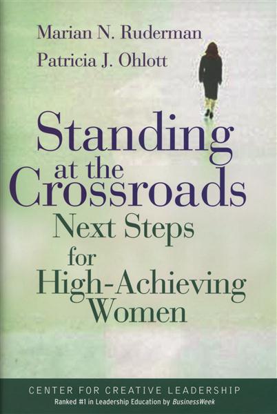 Standing&#x20;at&#x20;the&#x20;Crossroads&#x3A;&#x20;Next&#x20;Steps&#x20;for&#x20;High-Achieving&#x20;Women