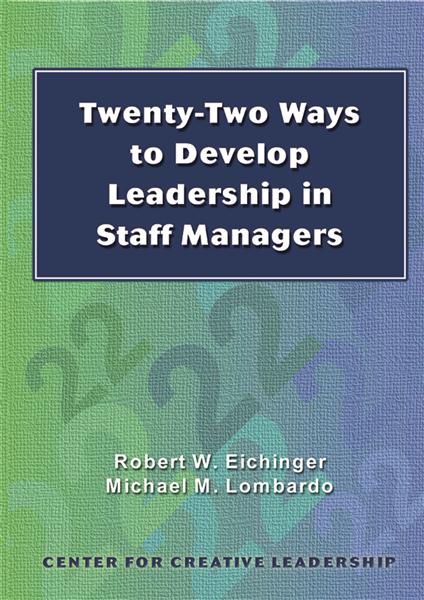 Twenty-two&#x20;Ways&#x20;to&#x20;Develop&#x20;Leadership&#x20;in&#x20;Staff&#x20;Managers